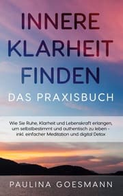 Cover von Innere Klarheit finden - Das Praxisbuch