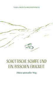 Cover von Schottische Schafe und ein bisschen Ewigkeit