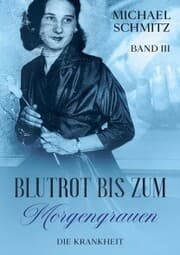 Cover von Blutrot bis zum Morgengrauen