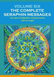 Cover von Volume 6: THE COMPLETE SERAPHIN MESSAGES