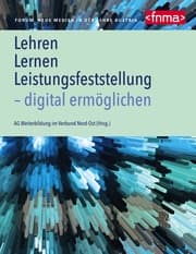 Cover von Lehren, Lernen, Leistungsfeststellung - digital ermöglichen