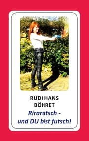 Cover von Rirarutsch - und DU bist futsch!