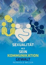 Cover von Sexualität als Sein - Kommunikation - Gewalt