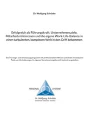 Cover von Erfolgreich als Führungskraft: Unternehmensziele, Mitarbeiterinteressen und die eigene Work-Life-Balance in einer turbulenten, komplexen Welt in den Griff bekommen