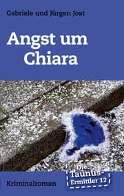 Cover von Die Taunus-Ermittler Band 12 - Angst um Chiara