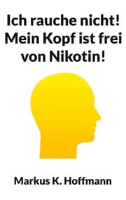 Cover von Ich rauche nicht! Mein Kopf ist frei von Nikotin!