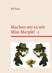 Cover von Machen wir es wie Miss Marple! -1