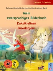 Cover von Mein zweisprachiges Bilderbuch - Kaksikielinen kuvakirjani (Deutsch / Finnisch)