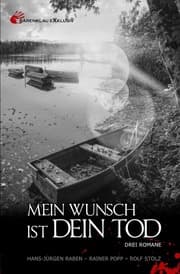 Cover von Mein Wunsch ist dein Tod: Drei Romane