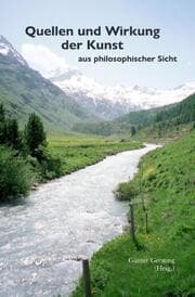 Cover von Quellen und Wirkung der Kunst aus philosophischer Sicht