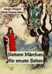 Cover von Heitere Märchen für ernste Zeiten