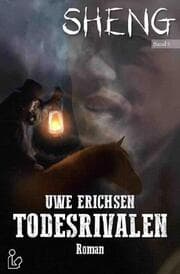 Cover von SHENG, Band 5: TODESRIVALEN