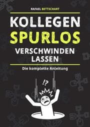 Cover von Kollegen spurlos verschwinden lassen [Sonderausgabe]