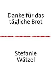 Cover von Danke für das tägliche Brot