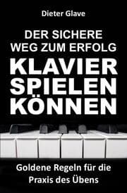 Cover von Der sichere Weg zum Erfolg Klavierspielen können