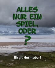 Cover von Alles nur ein Spiel, oder?