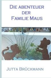 Cover von Die Abenteuer der Familie MAUS