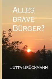 Cover von Alles brave Bürger?