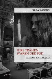 Cover von IHRE TRÄNEN WAREN DER TOD - EIN FALL FÜR ANTONY MAITLAND
