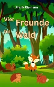 Cover von Vier Freunde im Wald