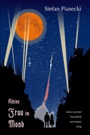 Cover von Kleine Frau im Mond (Die deutsche Filmindustrie im 2. Weltkrieg)