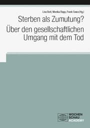 Cover von Sterben als Zumutung? Über den gesellschaftlichen Umgang mit dem Tod