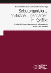 Cover von Selbstorganisierte politische Jugendarbeit im Konflikt