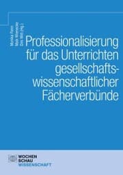 Cover von Professionalisierung für das Unterrichten gesellschaftswissenschaftlicher Fächerverbünde