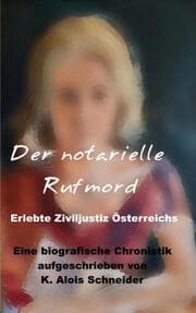 Cover von Der notarielle Rufmord