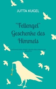 Cover von 'Fellengel' Geschenke des Himmels
