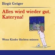 Cover von Alles wird wieder gut, Kateryna!