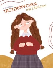 Cover von Trotzköpfchen mit Zöpfchen