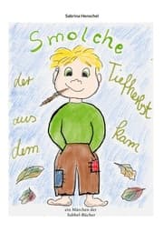 Cover von Smolche der aus dem Tiefherbst kam