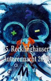 Cover von 35. Recklinghäuser Autorennacht 2022