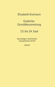 Cover von Elisabeth Kulmanns Gedichte, 13. bis 24. Saal