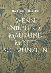 Cover von Wenn Nilpferd, Maus und Motte schmunzeln