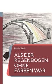 Cover von Als der Regenbogen ohne Farben war