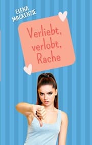 Cover von Verliebt, Verlobt, Rache
