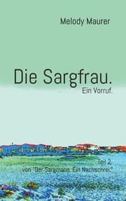 Cover von Die Sargfrau. Ein Vorruf.