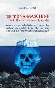 Cover von Die mRNA Maschine - Protokoll einer wahren Tragödie