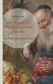 Cover von Die Übung, in Gottes Gegenwart zu sein