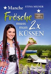 Cover von Manche Frösche muss man zweimal küssen