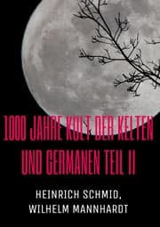 Cover von 1000 Jahre Kult der Kelten und Germanen TEIL II