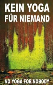 Cover von Kein Yoga für Niemand - No Yoga for Nobody