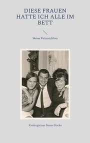 Cover von Diese Frauen hatte ich alle im Bett