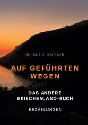 Cover von Auf geführten Wegen. Das andere Griechenland-Buch