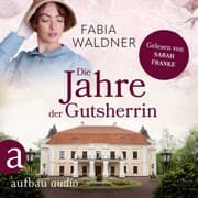 Cover von Die Jahre der Gutsherrin