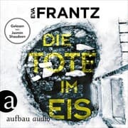 Cover von Die Tote im Eis - Ein Fall für Anna Glad