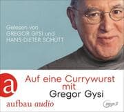 Cover von Auf eine Currywurst mit Gregor Gysi