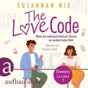 Cover von The Love Code. Wenn die widersprüchlichste Theorie zur großen Liebe führt
